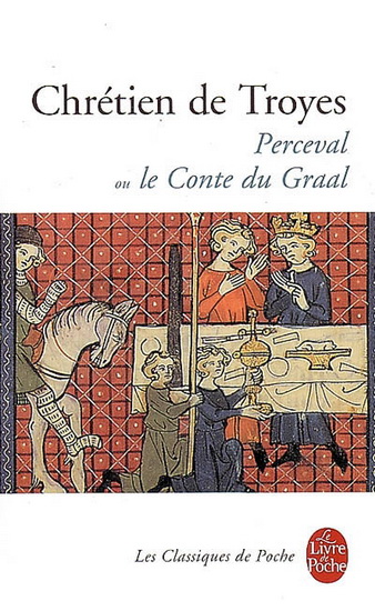 Perceval ou le conte du Graal - CHRETIEN DE TROYES