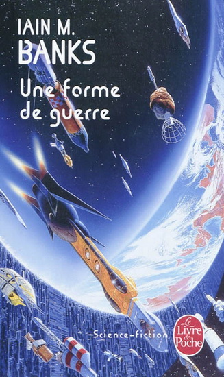 Une forme de guerre #01 - IAIN M BANKS