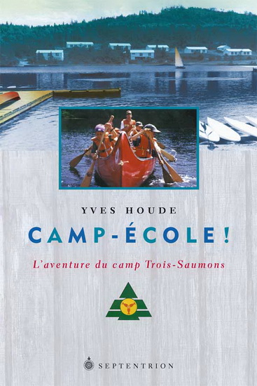 Camp-école! - YVES HOUDE