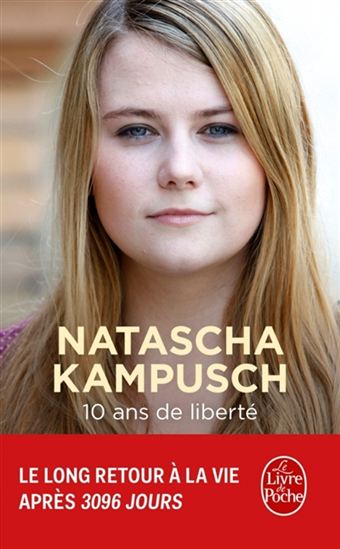 10 ans de liberté - NATASCHA KAMPUSCH