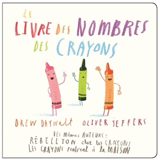 Le Livre des nombres des crayons - DREW DAYWALT - OLIVER JEFFERS