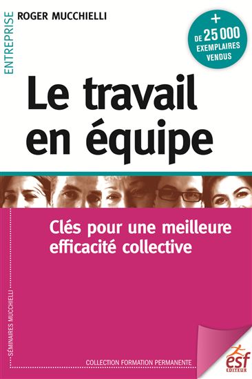 Le Travail en équipe (Le) - ROGER MUCCHIELLI