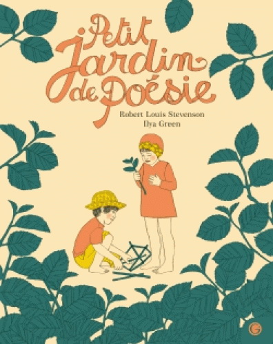 Petit jardin de poésie - ROBERT LOUIS STEVENSON - ILYA GREEN