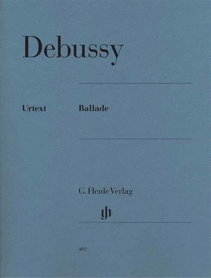 Ballade (Piano) - CLAUDE DEBUSSY