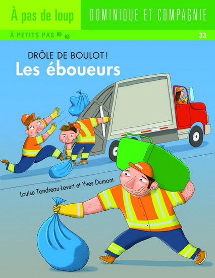 Les Éboueurs - LOUISE TONDREAU-LEVERT - YVES DUMONT