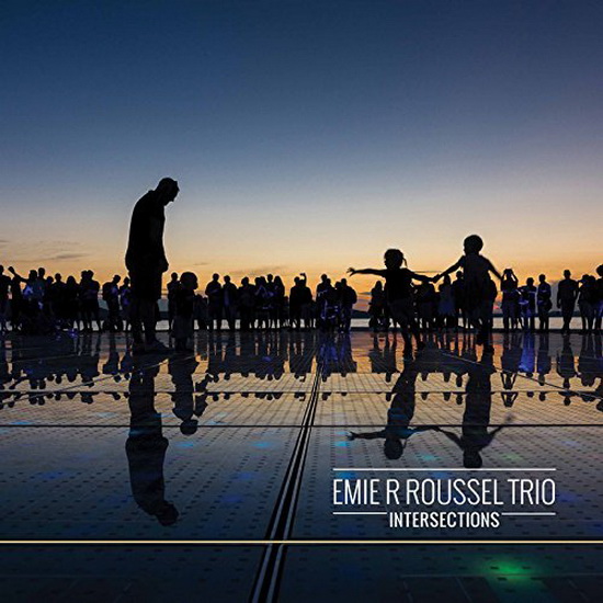 Intersections - EMIE R ROUSSEL TRIO