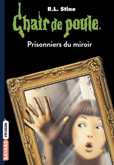 Prisonniers du miroir - R L STINE