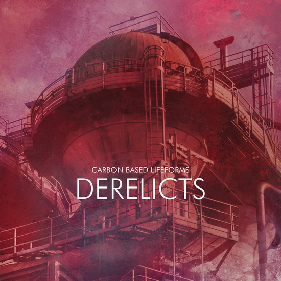Derelicts (Vinyl) - CARBON BASED LIFEFORMS