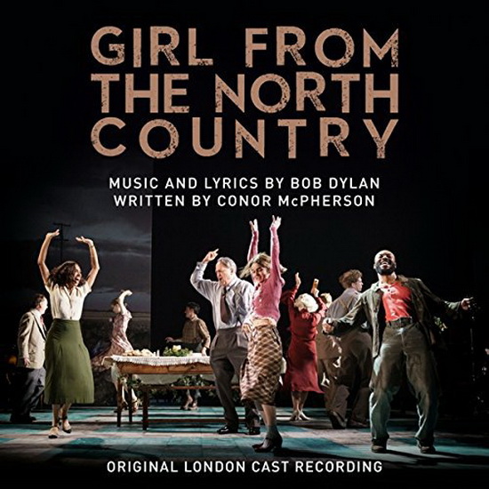 Girl From The North Country (Original London Cast Recording) - BO COMÉDIE MUSICALE