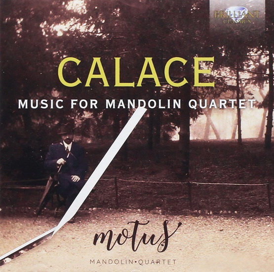 Calace - Music for Mandolin Quartet - CALACE RAFFAELE