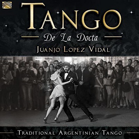 Tango de La Docta- Traditional Argentinian Tango - COMPILATION