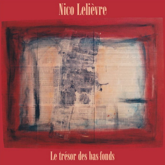 Le Trésor des bas fonds - LELIEVRE NICO