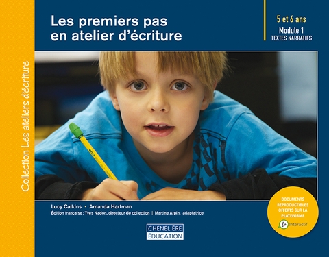 Les Premiers pas en atelier d'écriture : module textes narratifs 5-6 ans - LUCY CALKINS - AMANDA HARTMAN