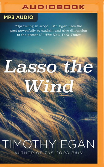 Lasso the Wind (CDMP3 : 12h) - TIMOTHY EGAN