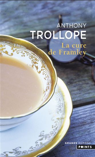 La Cure de Framley - ANTHONY TROLLOPE