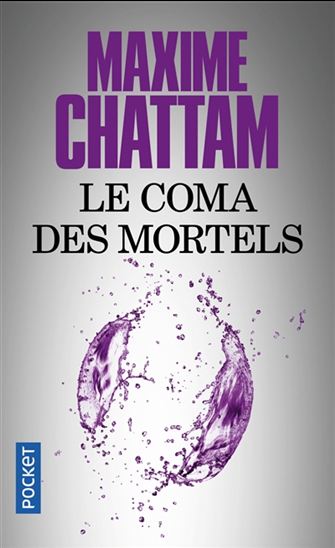 Le Coma des mortels - MAXIME CHATTAM
