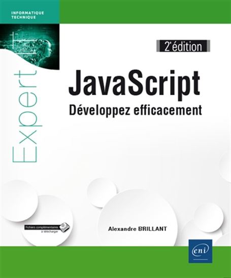 JavaScript : développez efficacement, 2e éd. - ALEXANDRE BRILLANT