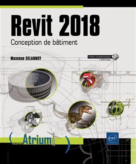 Revit 2018 : conception de bâtiment - MAXENCE DELANNOY