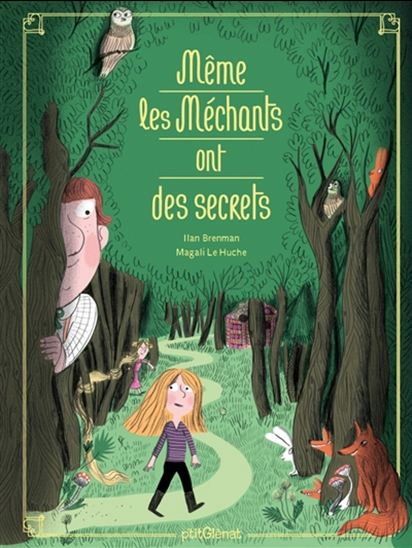 Même les méchants ont des secrets - ILAN BRENMAN - MAGALI LE HUCHE