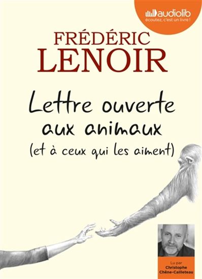 Lettre ouverte aux animaux (et à ceux qui les aiment) (CD MP3 : 2 h 50) - FRÉDÉRIC LENOIR