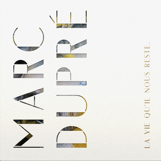 La Vie qu'il nous reste - DUPRÉ MARC