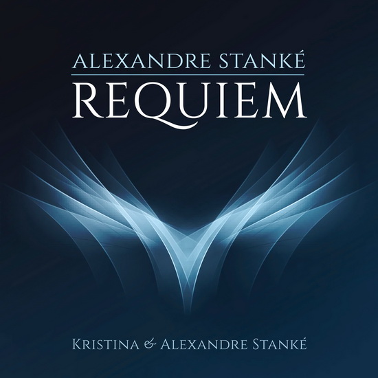 Requiem - KRISTINA & ALEXANDRE STANKÉ