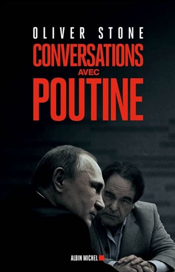 Conversations avec Poutine - OLIVER STONE