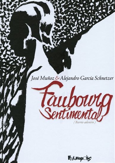 Faubourg sentimental - JOSÉ MUNOZ - ALEJANDRO GARCIA SCHNETZER