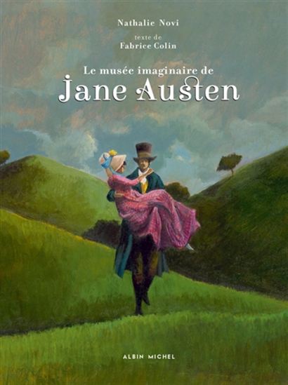 Le Musée imaginaire de Jane Austen - FABRICE COLIN - NATHALIE NOVI