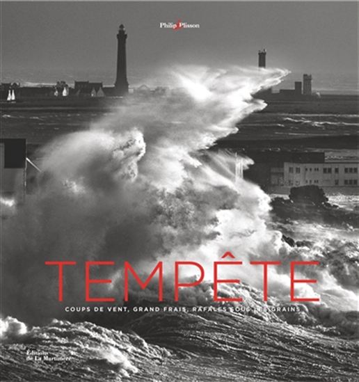 Tempêtes : avis de grand frais, rafales sous les grains et phénomènes naturels - PHILIP PLISSON