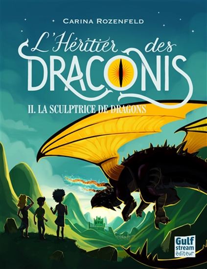 La Sculptrice de dragons #02 - CARINA ROZENFELD