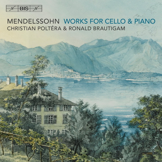 Mendelssohn - Works For Cello And Piano - MENDELSSOHN FELIX BARTHOLDY