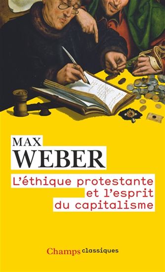 L&#39;Éthique protestante et l&#39;esprit du capitalisme N. éd. - MAX WEBER