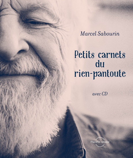Petit carnet du rien-pantoute + CD - MARCEL SABOURIN