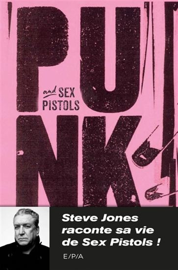 Lonely boy : ma vie de Sex Pistols - STEVE JONES