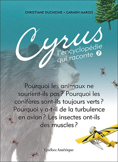 Cyrus, l&#39;encyclopédie qui raconte #07 N. éd. - CHRISTIANE DUCHESNE - CARMEN MAROIS