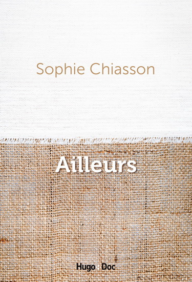 Ailleurs - SOPHIE CHIASSON