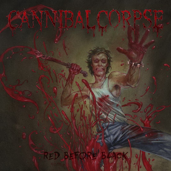 Red Before Black - CANNIBAL CORPSE