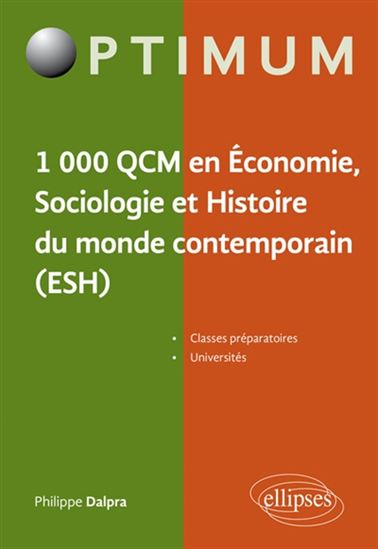 Économie, sociologie et histoire du monde contemporain en 1000 QCM - PHILIPPE DALPRA