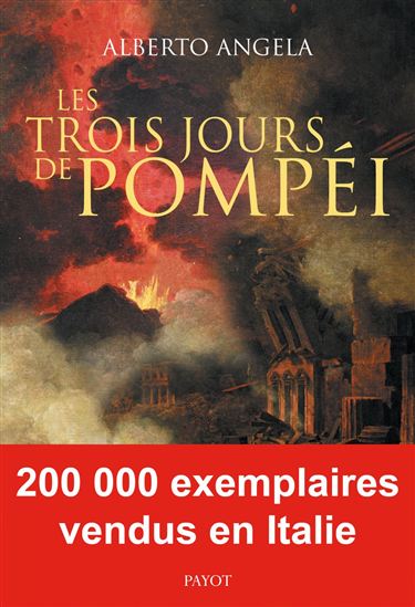 Les Trois jours de Pompéi - ALBERTO ANGELA