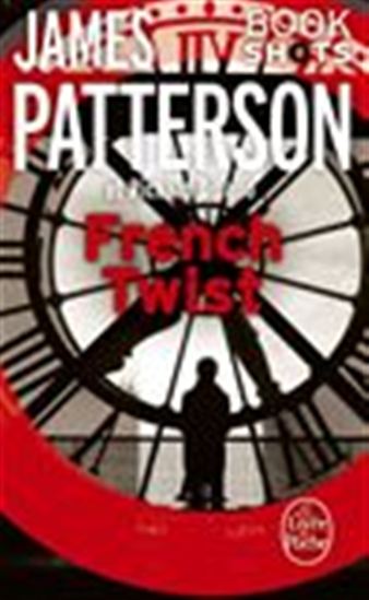 French Twist - RICHARD DILALLO - JAMES PATTERSON