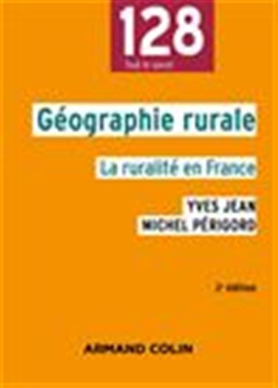 Géographie rurale : la ruralité en France - YVES JEAN - MICHEL PÉRIGORD