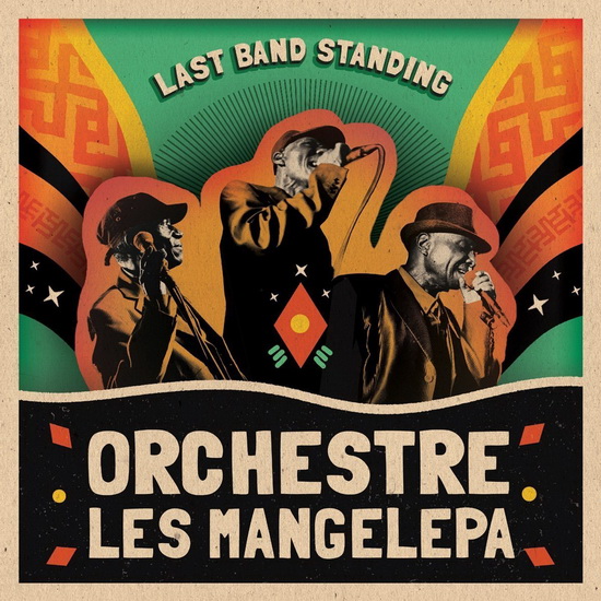 Last Band Standing - ORCHESTRE LES MANGELEPA
