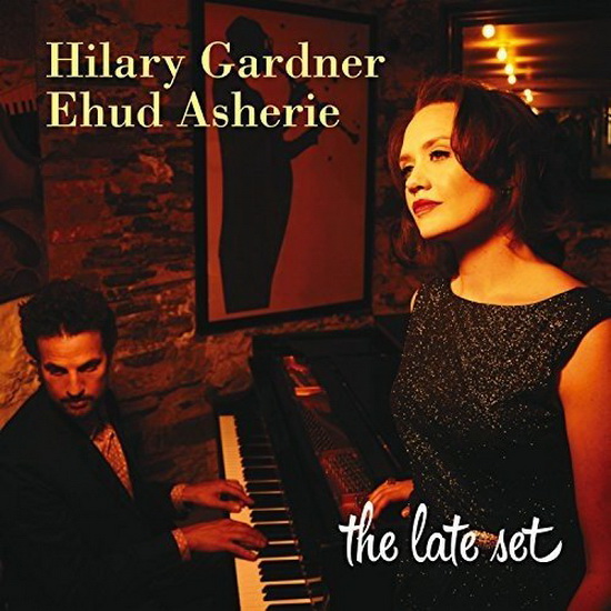 The Late Set - GARDNER HILARY