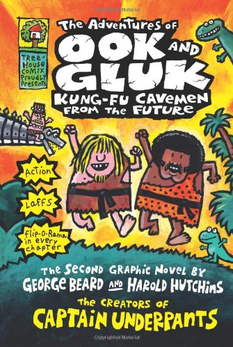 The Adventures of Ook and Gluk, Kung-Fu Cavemen from the Future - DAV PILKEY