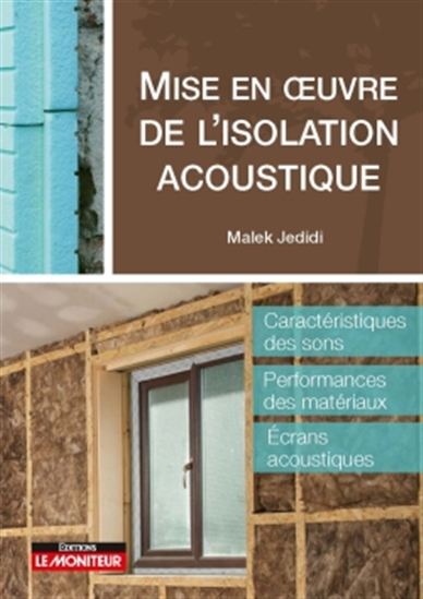 Mise en oeuvre de l'isolation acoustique - MALEK JEDIDI