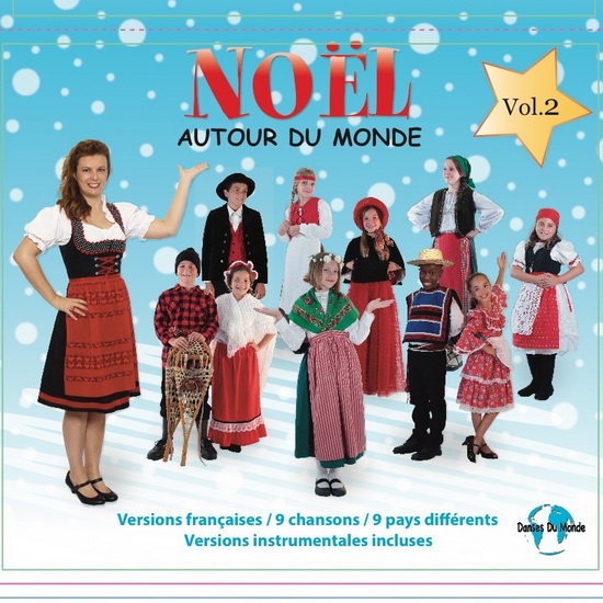 Noel autour du monde vol. 2 - SONIA MAHEUX ET RICHARD MAHEUX