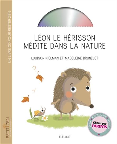Léon le hérisson médite dans la nature + CD - LOUISON NIELMAN - THIERRY MANES