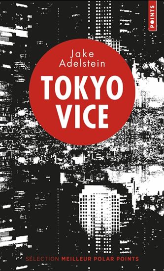 Tokyo vice #01 - JAKE ADELSTEIN
