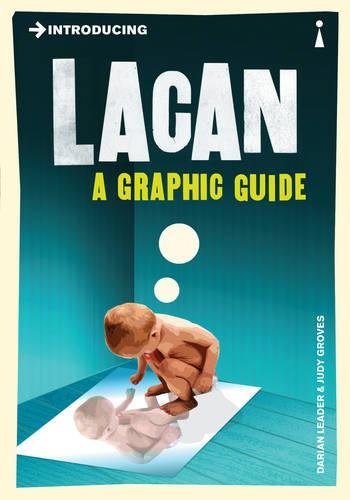 Introducing Lacan: A Graphic Guide - DARIAN LEADER - JUDY GROVES